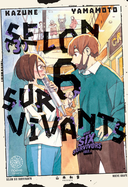 Selon 6 Survivants - Tome 03