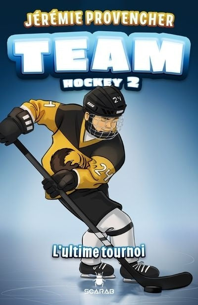 Team Hockey - T.2 : L'ultime tournoi
