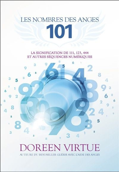 Les Nombres des anges 101 (nouvelle édition)