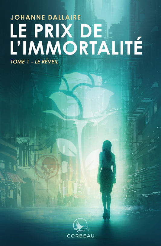 Le prix de l’immortalité - T.1 : Le réveil