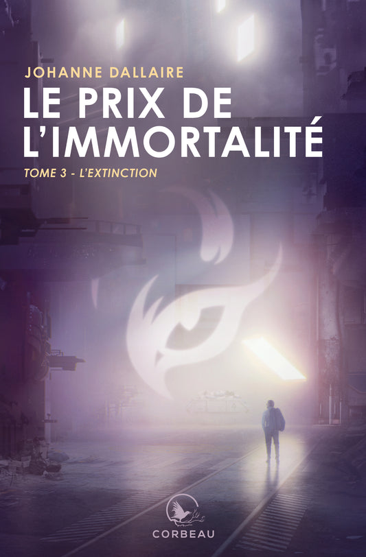 Le prix de l’immortalité - T.3 : L’extinction