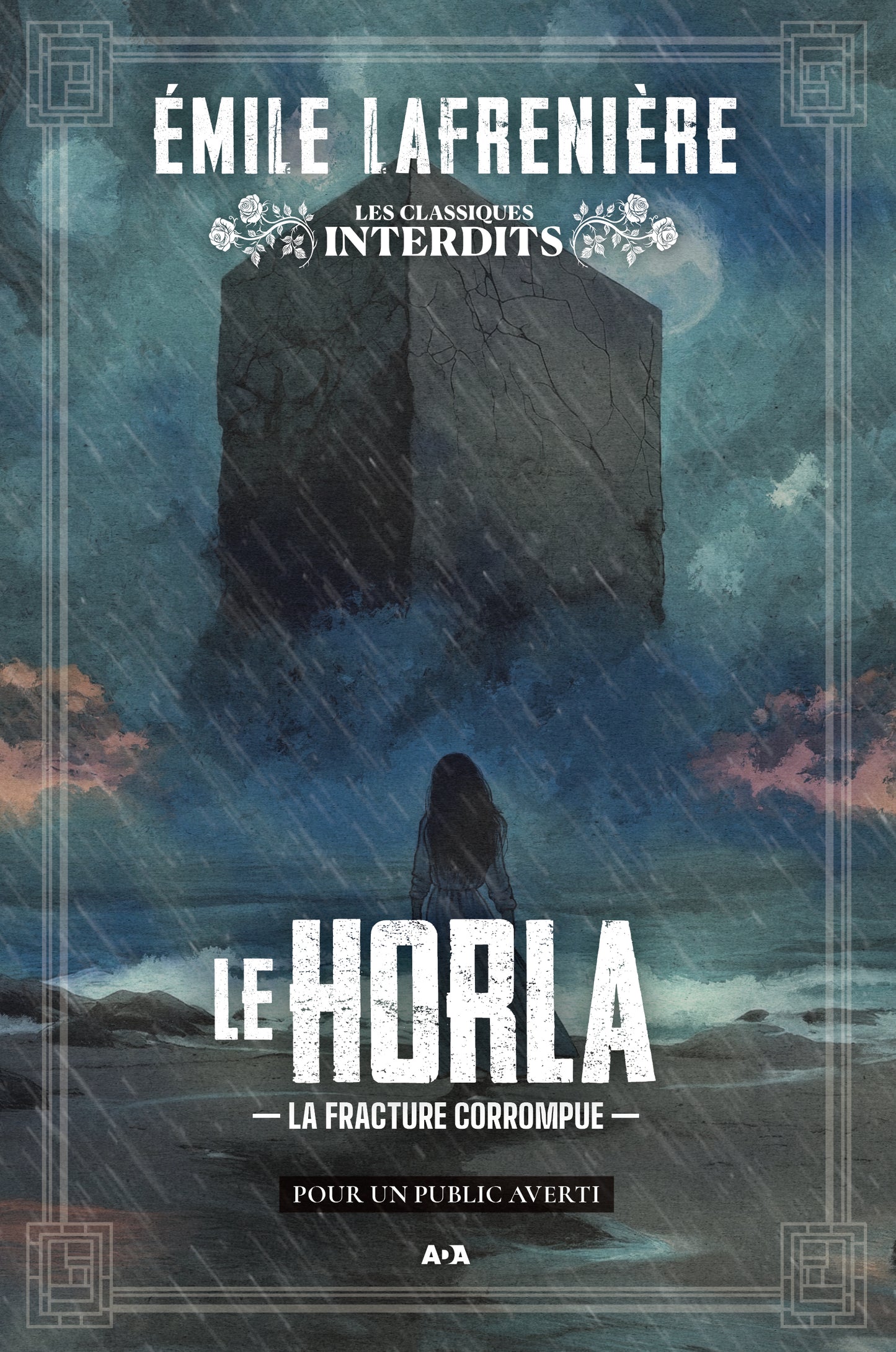 Le Horla : La fracture corrompue