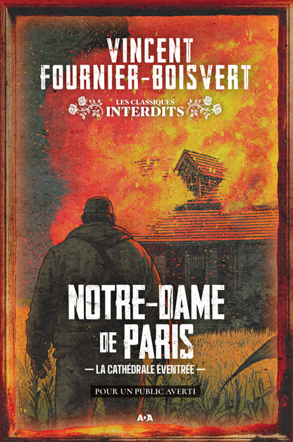 Notre-Dame De Paris : La cathédrale éventrée