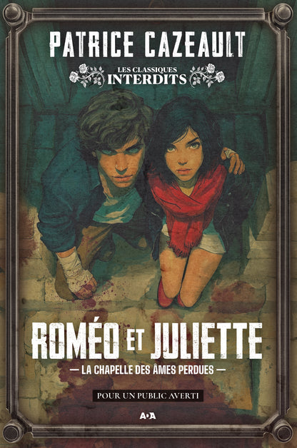Roméo et Juliette : La chapelle des âmes perdues