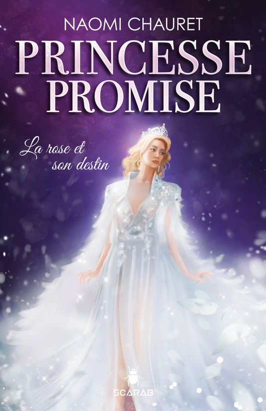 Princesse promise - T.4 : La rose et son destin