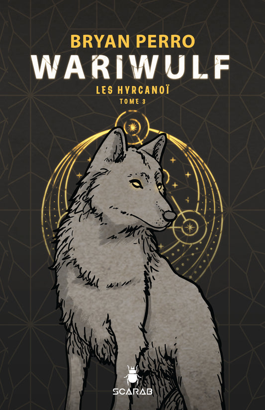 Wariwulf - T.3 : Les Hyrcanoï