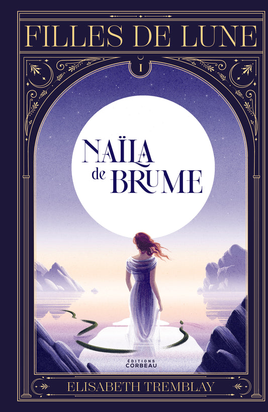 Filles de lune - T.1 : Naïla de Brume