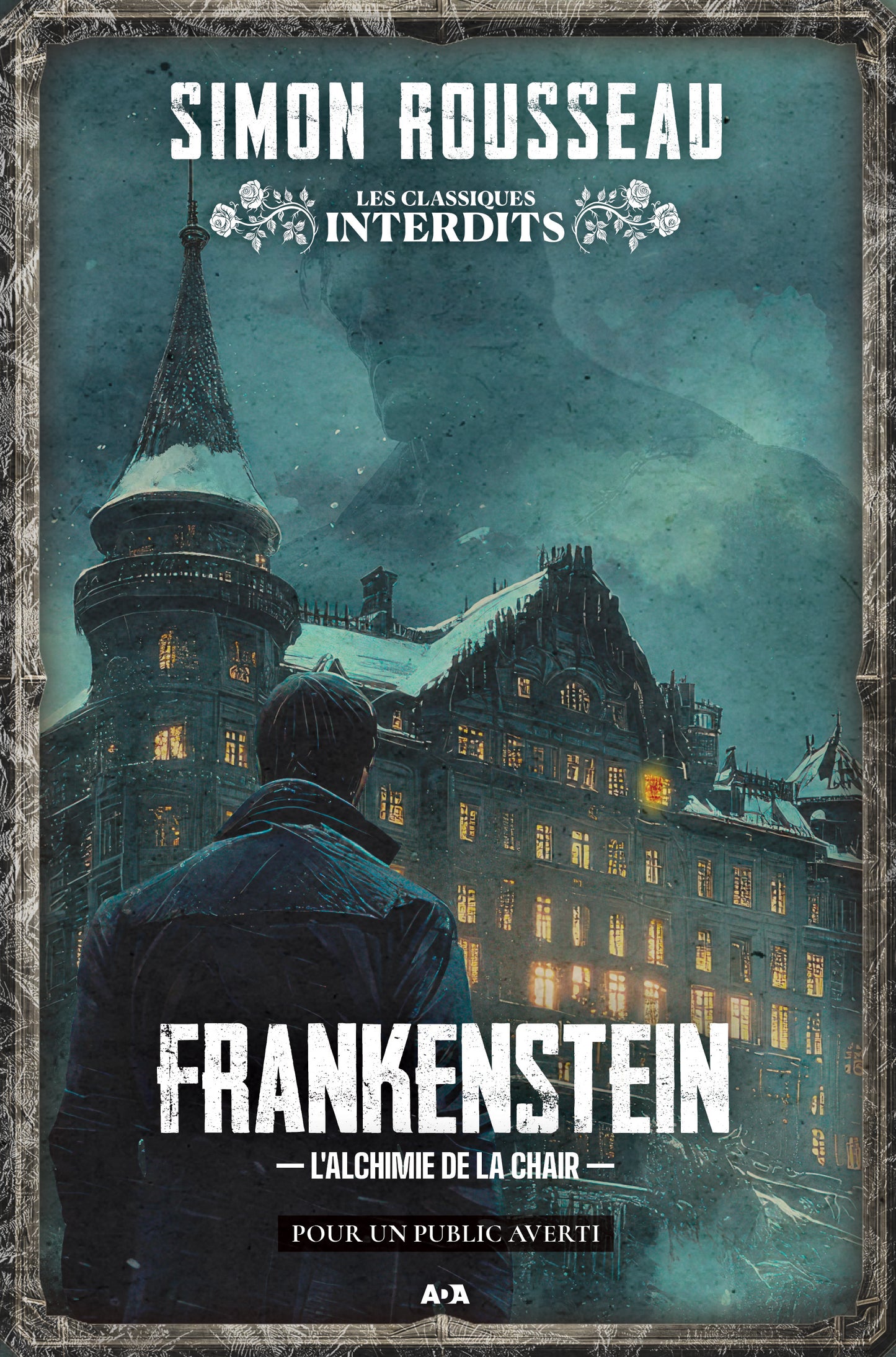 Frankenstein : L'alchimie de la chair