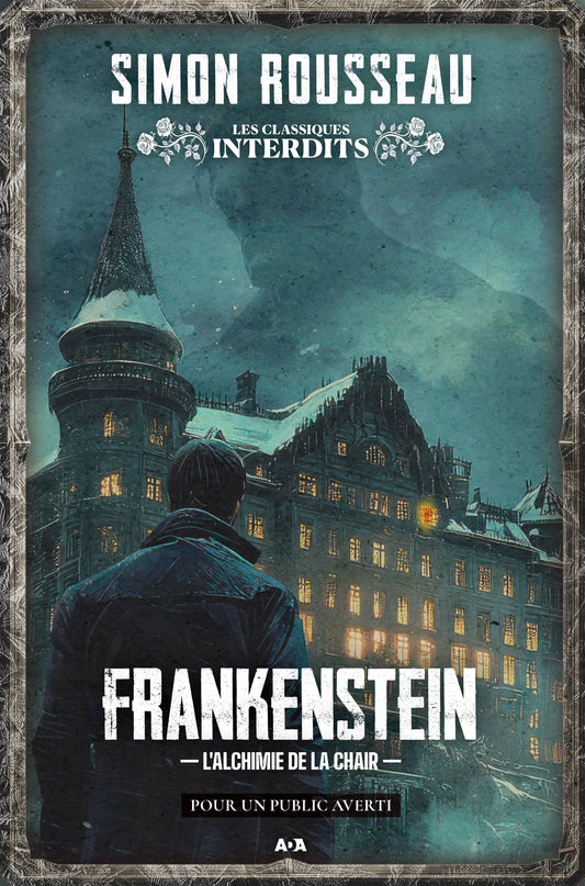 Frankenstein : L'alchimie de la chair