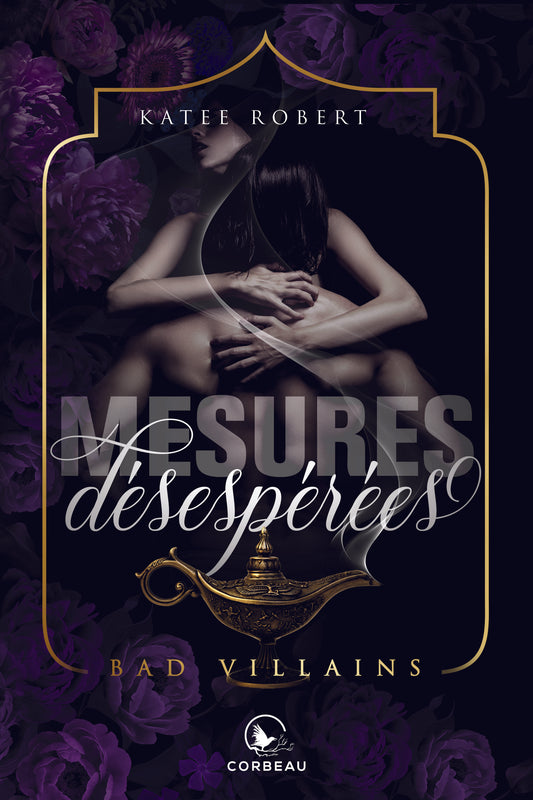 Bad Villains - T.1 : Mesures désespérées